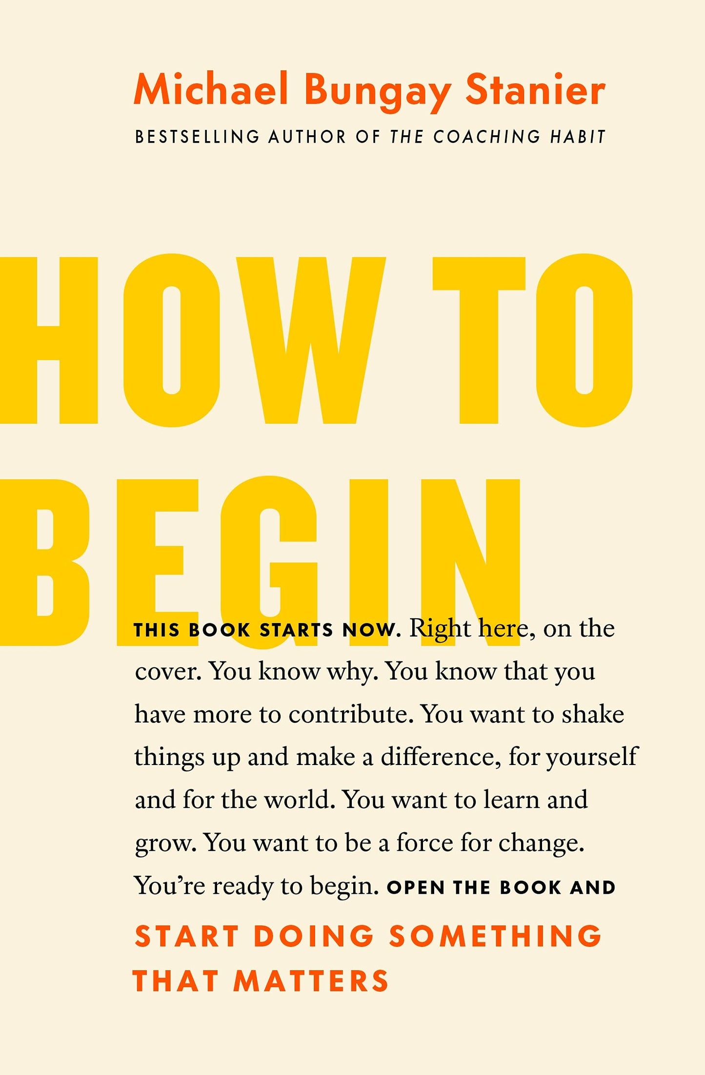 How to Begin: Start Doing Something That Matters - 1932