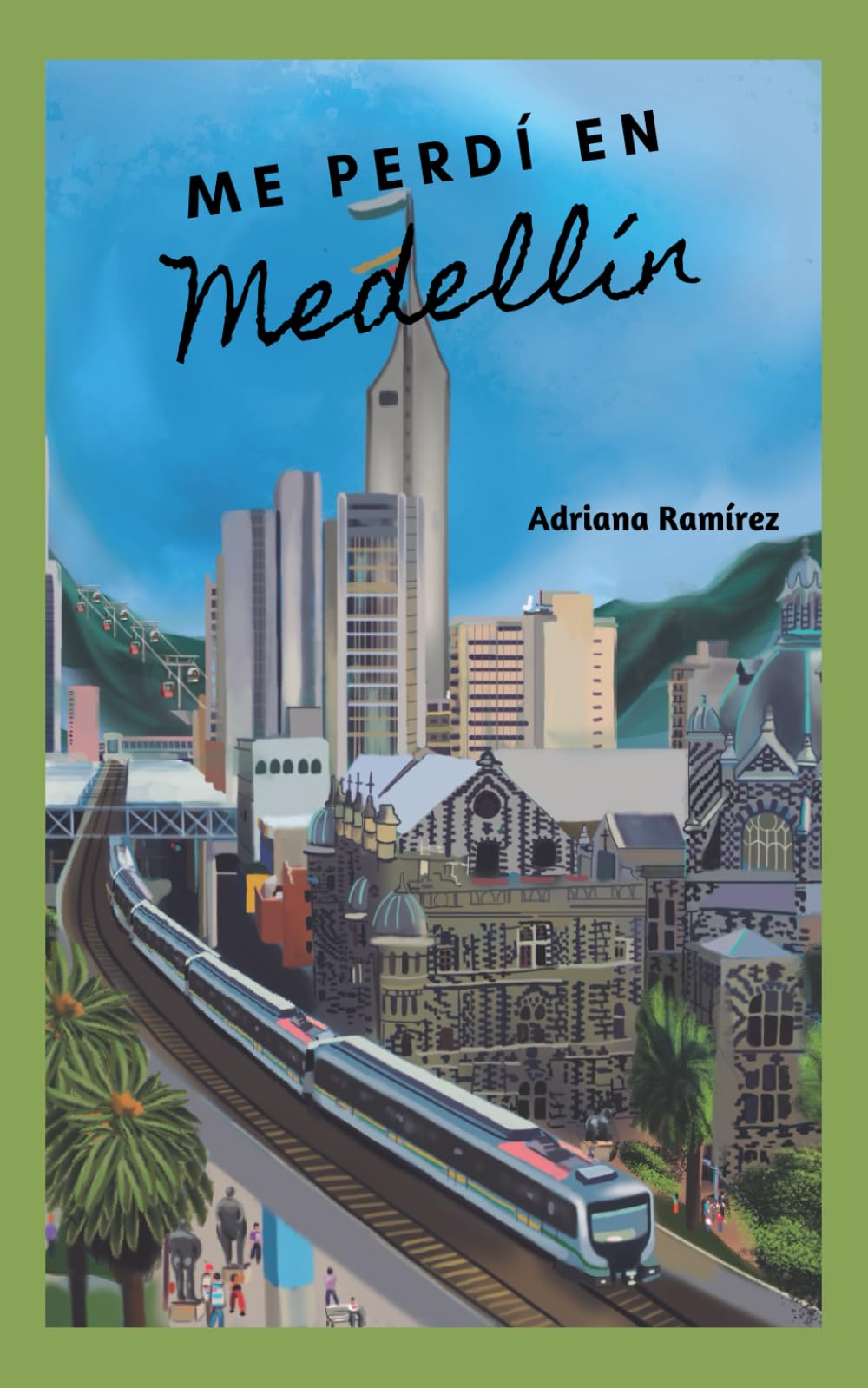 Me perdí en Medellín (Spanish Edition)