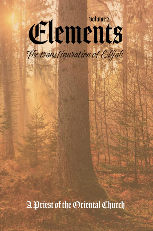 Elements - Volume II: The Transfiguration of Elijah - Fire & Wind - 1366