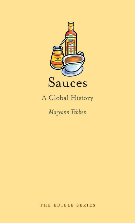Sauces: A Global History (Edible) - 1708