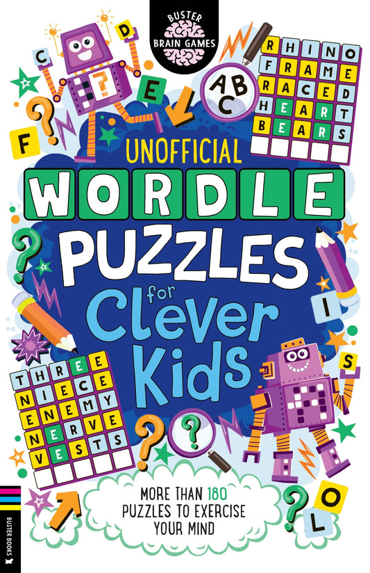 Wordle Puzzles for Clever Kids: More than 180 puzzles to exercise your mind (Buster Brain Games)