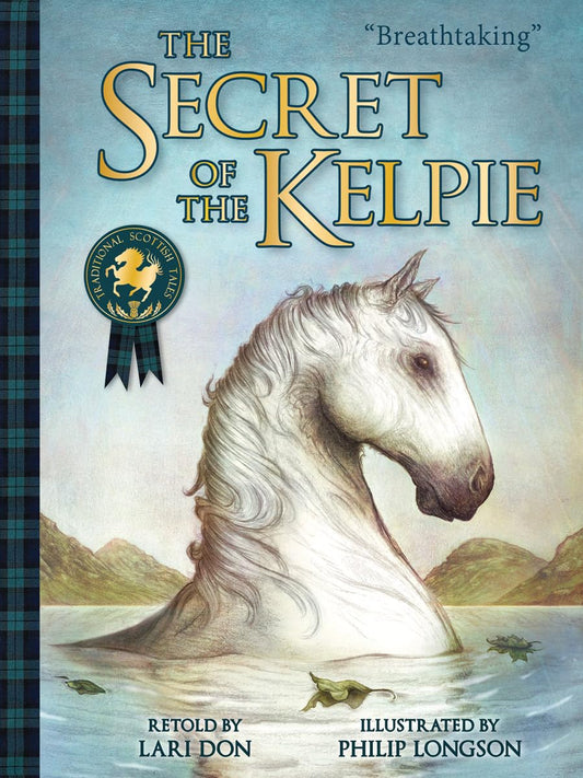 SECRET OF THE KELPIE (Traditional Scottish Tales)