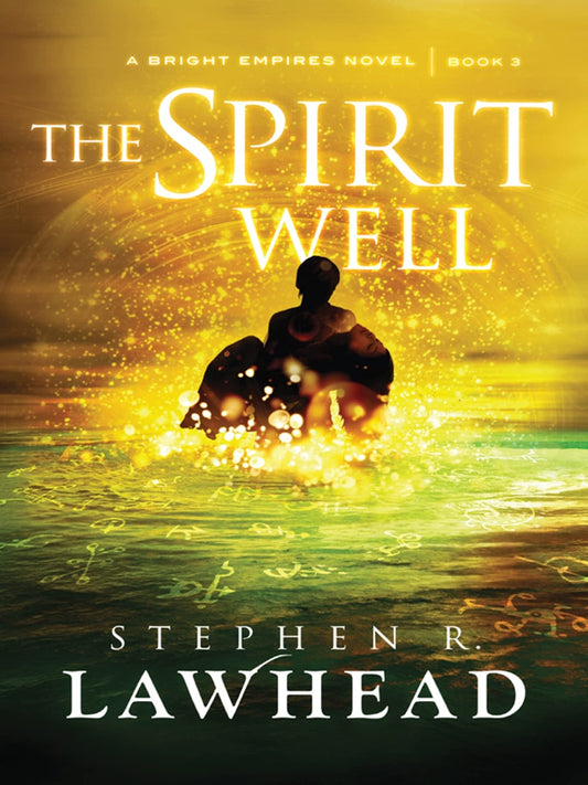 The Spirit Well (Bright Empires) - 6757