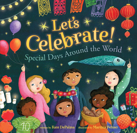 Let's Celebrate!: Special Days Around the World (World of Celebrations) - 24