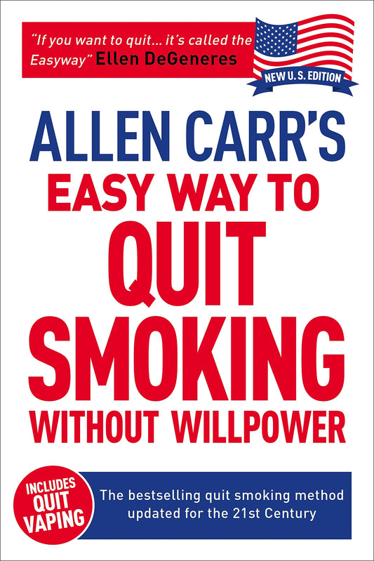 Allen Carr's Easy Way to Quit Smoking Without Willpower - Includes Quit Vaping: The best-selling quit smoking method updated for the 21st century (Allen Carr's Easyway, 1) - 9260