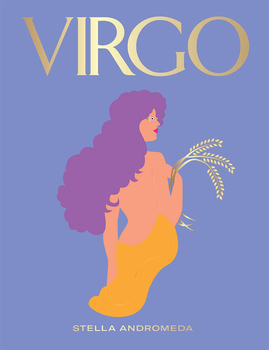 Virgo: Harness the Power of the Zodiac (astrology, star sign) (HG Seeing Stars)