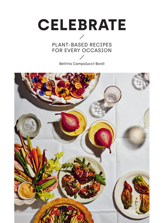 Celebrate: Plant Based Recipes for Every Occasion - 2770