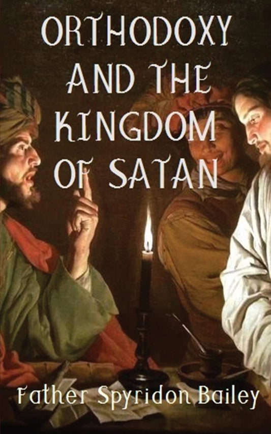 Orthodoxy and the Kingdom of Satan - 9636