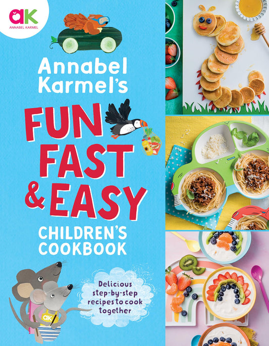 Annabel Karmel's Fun, Fast and Easy Children's Cookbook - 5850