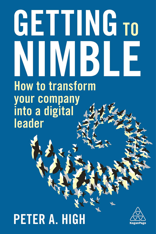 Getting to Nimble: How to Transform Your Company into a Digital Leader - 8446