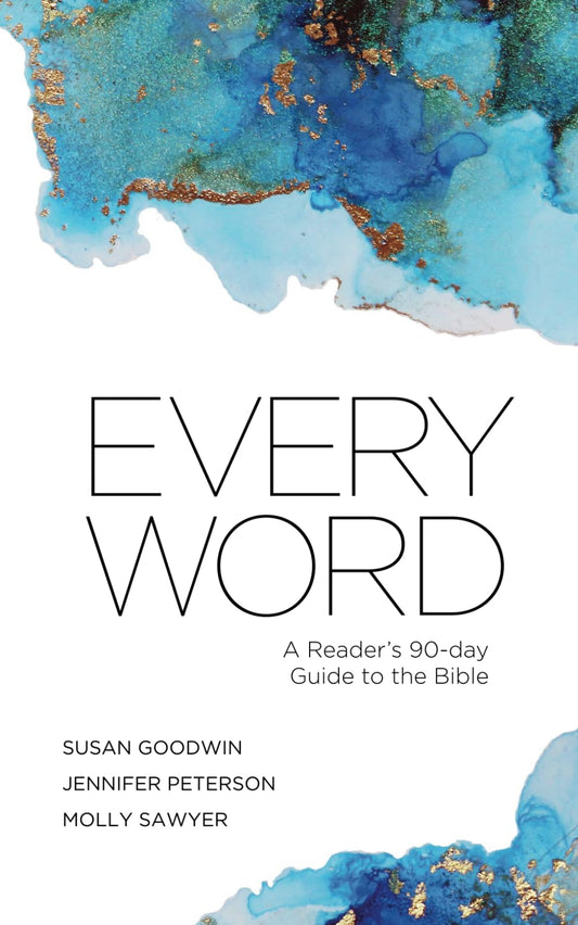 Every Word: A Reader's 90-day Guide to the Bible - 138