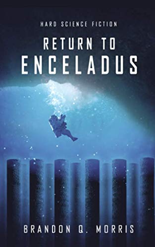 Return to Enceladus: Hard Science Fiction (Ice Moon) - 3169