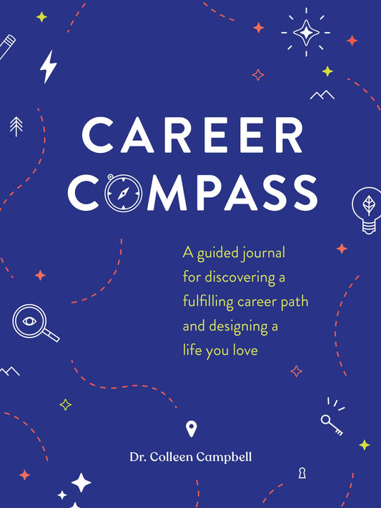 Career Compass: A Guided Journal for Discovering a Fulfilling Career Path and Designing a Life You Love - 87