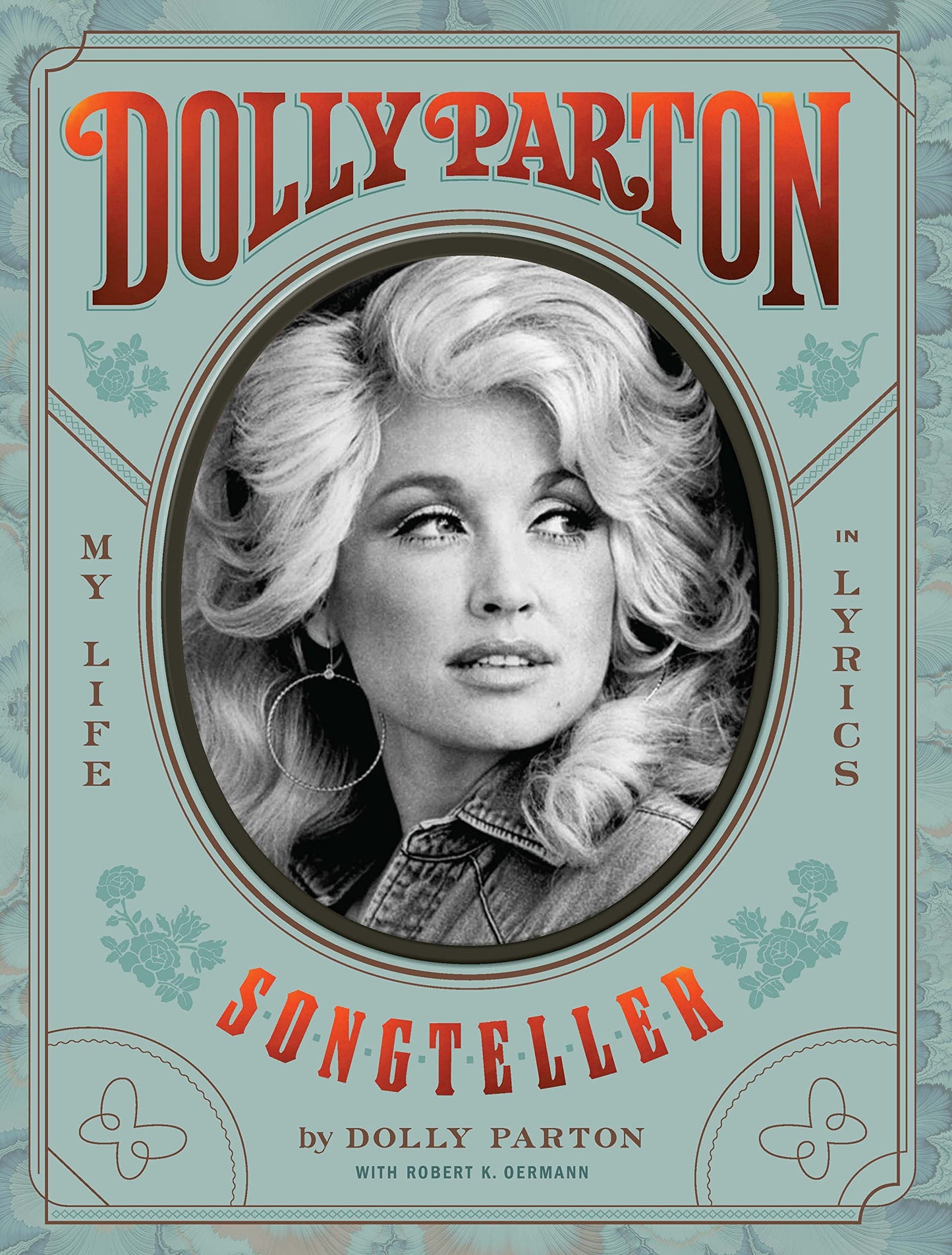 Dolly Parton Songteller: My Life in Lyrics: My Life in Lyrics - 5155