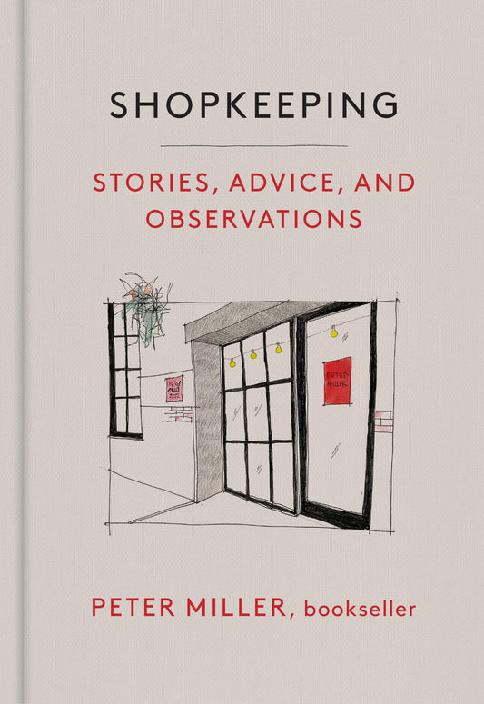 Shopkeeping: Stories, Advice, and Observations - 7484