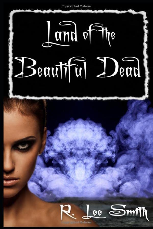 Land of the Beautiful Dead