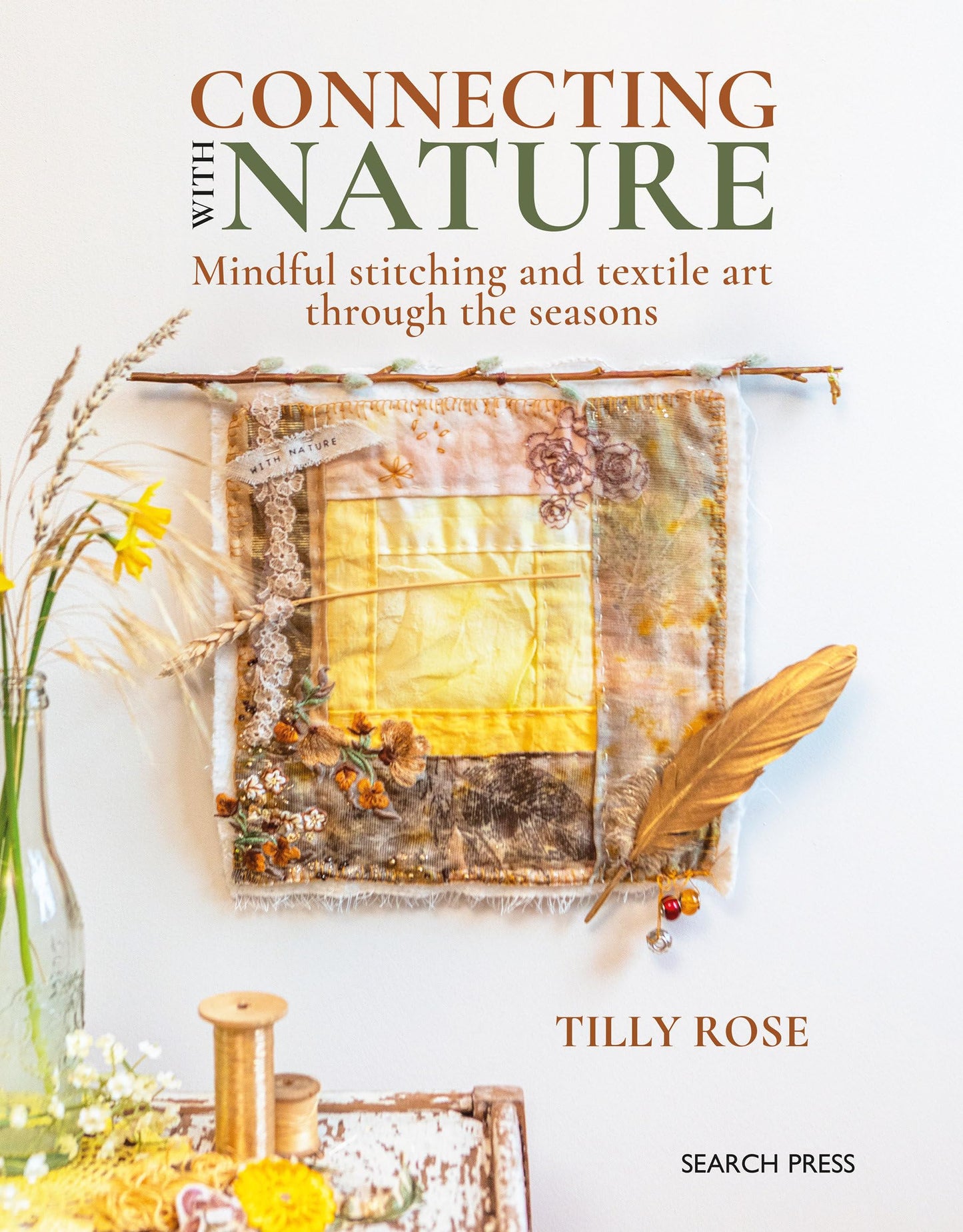 Connecting with Nature: Mindful stitching and textile art through the seasons - 4565