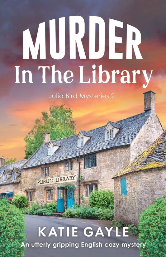 Murder in the Library: An utterly gripping English cozy mystery (Julia Bird Mysteries) - 2533