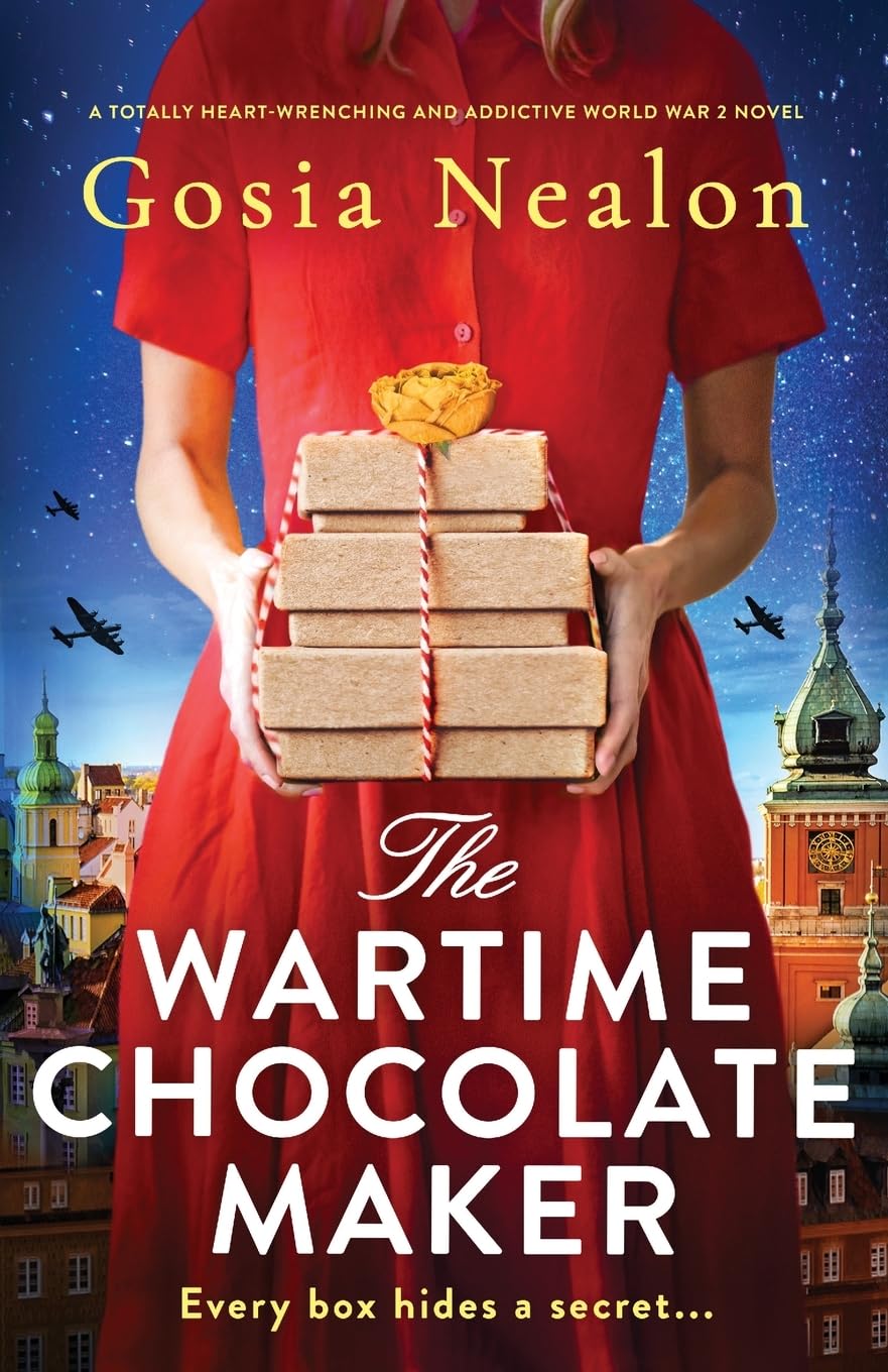 The Wartime Chocolate Maker: A totally heart-wrenching and addictive World War 2 novel