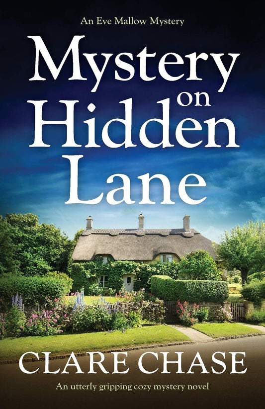 Mystery on Hidden Lane: An utterly gripping cozy mystery novel (An Eve Mallow Mystery) - 5081