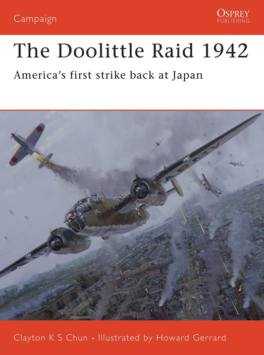 The Doolittle Raid 1942: America’s first strike back at Japan (Campaign, 156) - 6778