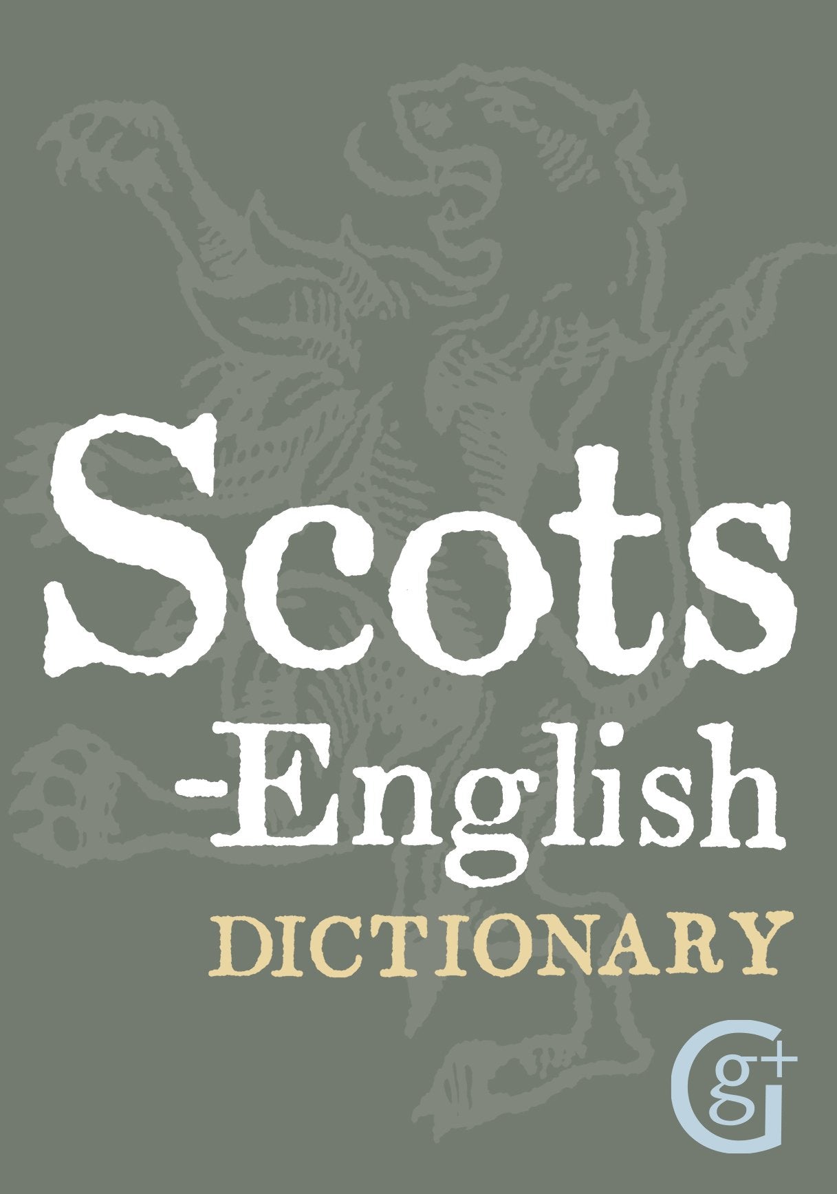 Scots-English, English-Scots Dictionary (English and Scots Edition)