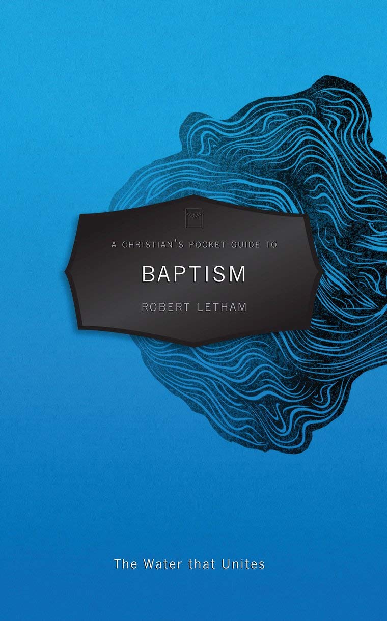 A Christian's Pocket Guide to Baptism: The Water that Unites (Pocket Guides) - 2273