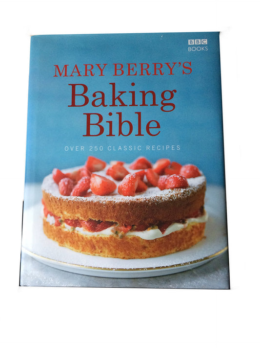 Mary Berry's Baking Bible: Over 250 Classic Recipes - 1860