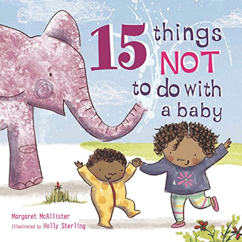 15 Things Not to Do with a Baby - 6337