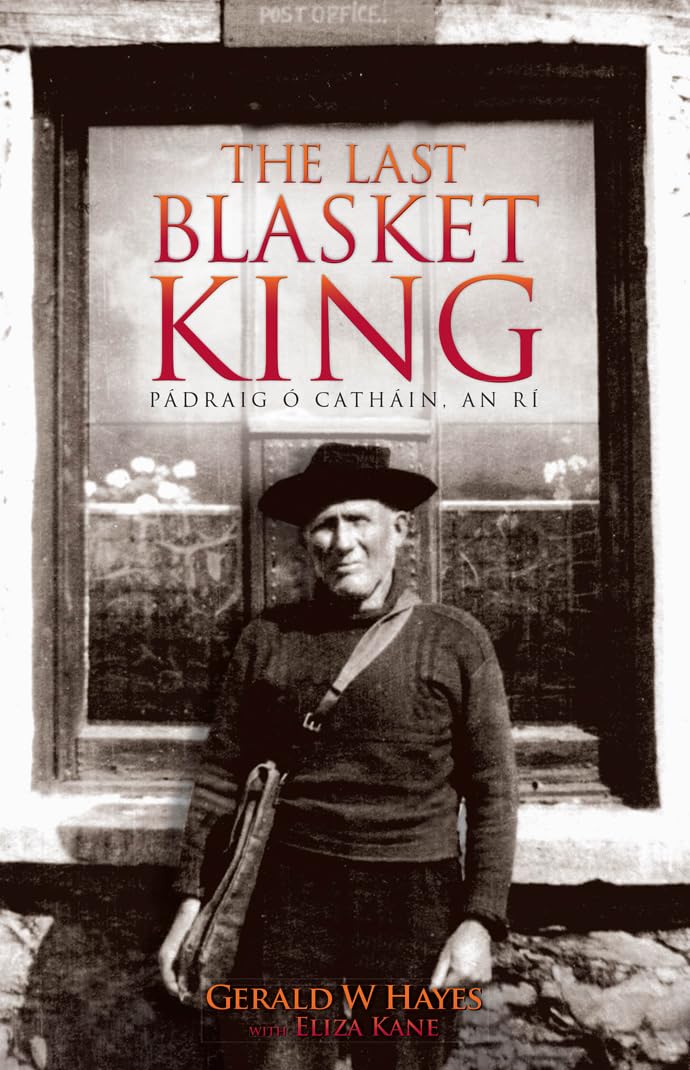 The Last Blasket King: Padraig O Cathain, An Ri - 3490