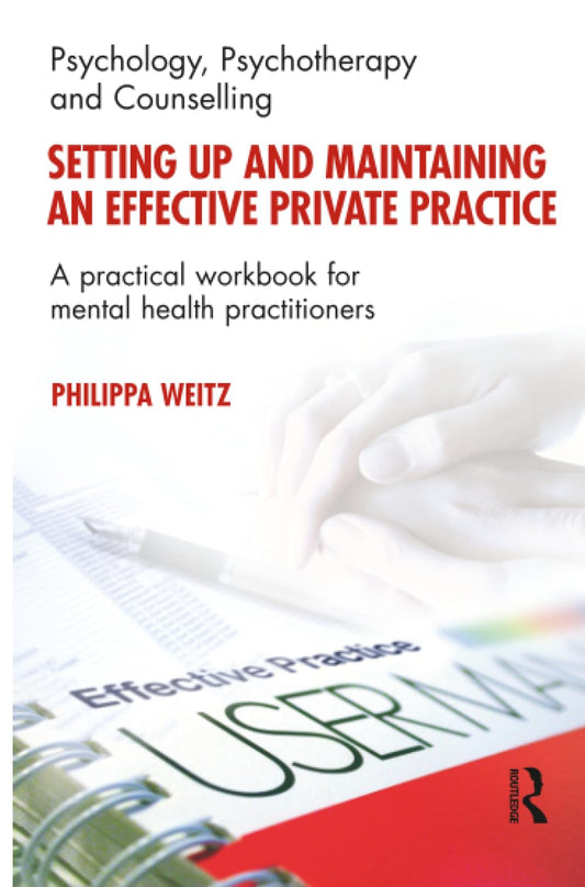 Setting Up and Maintaining an Effective Private Practice - 7895