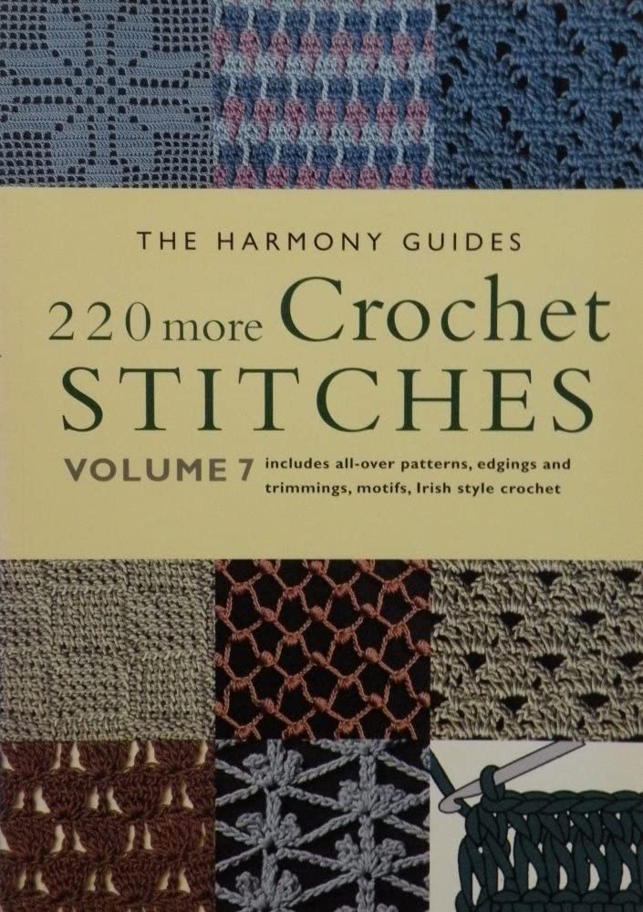 220 More Crochet Stitches: Volume 7 (The Harmony Guides) - 4597