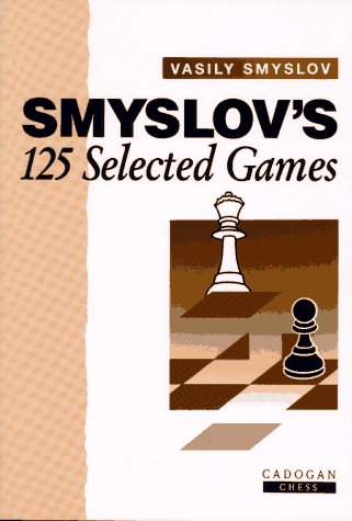 Smyslov's 125 Selected Games - 4626