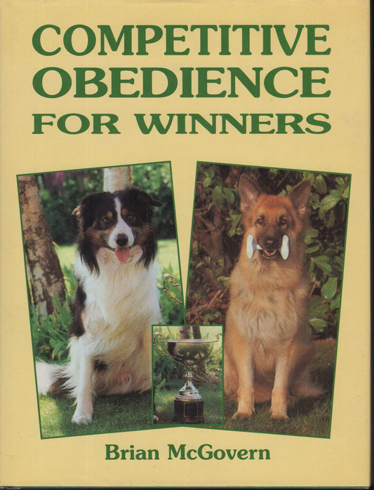Competitive Obedience for Winners (Book of the Breed Series)