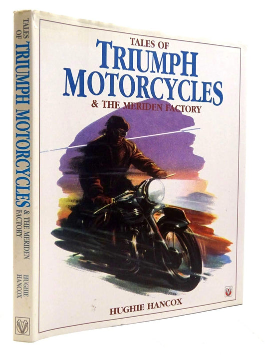 Tales of Triumph Motorcycles and the Meriden Factory