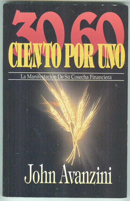 Ciento Por Uno - La Manifestacion De Su Cosecha Financiera