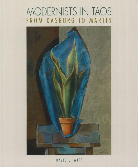 Modernists in Taos: From Dasburg to Martin (Red Crane Art Series) - 6614