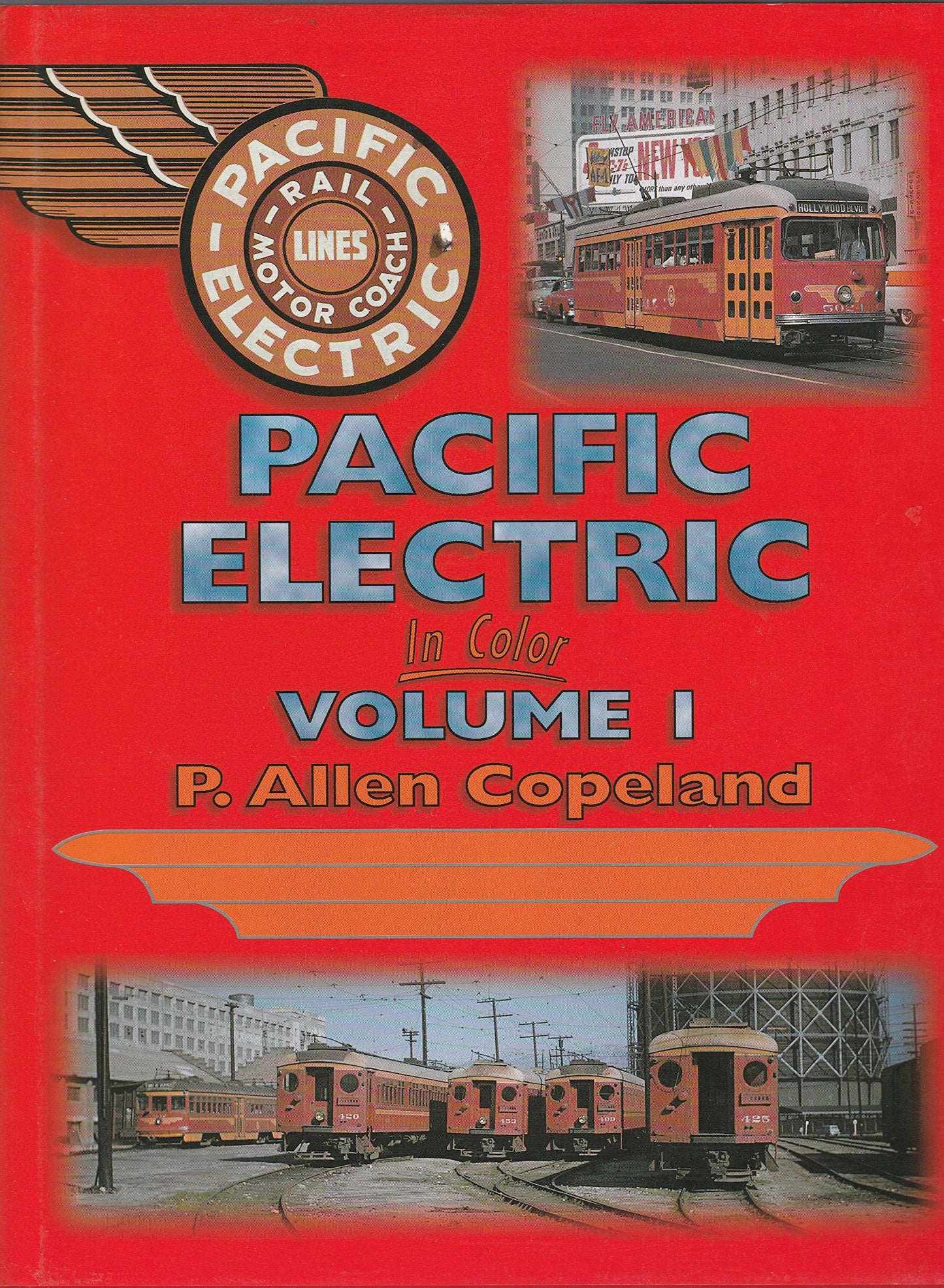 Pacific Electric in Color, Vol. 1