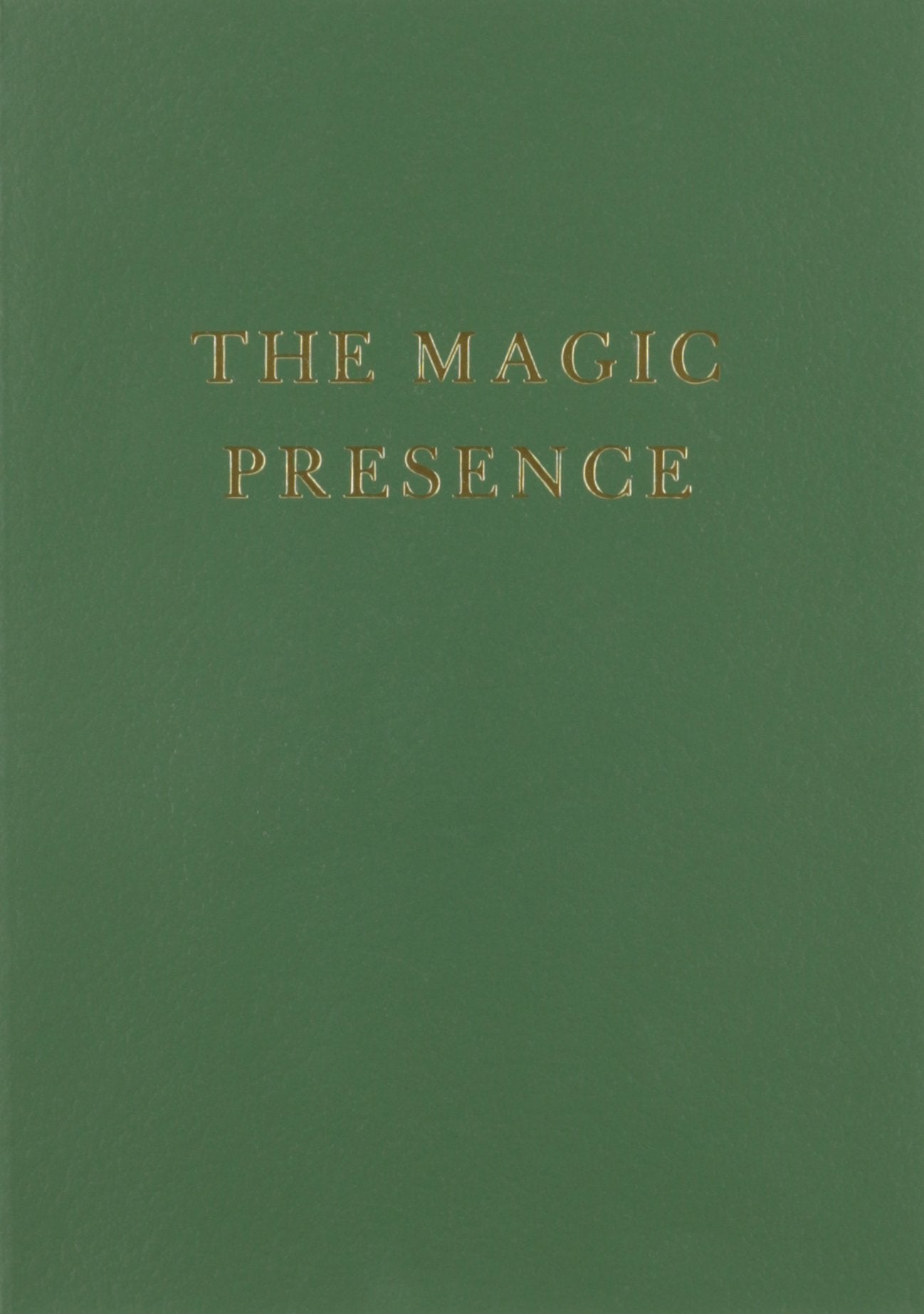 The Magic Presence - Volume Two Soft cover