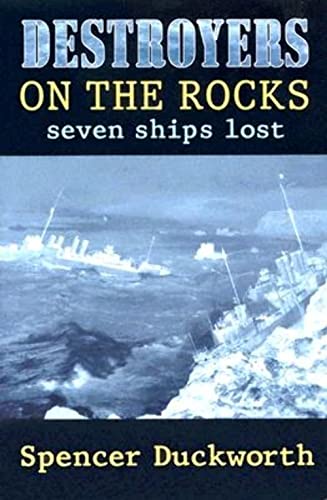 Destroyers on the Rocks: Seven Ships Lost - 2986