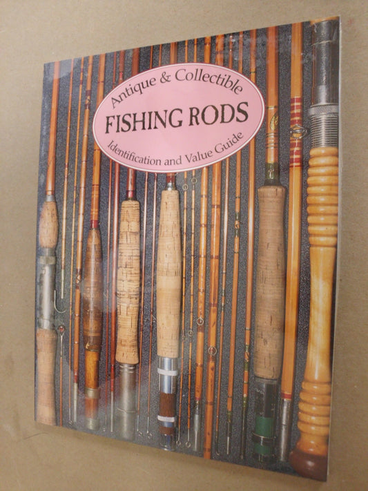 Antique & Collectible Fishing Rods: Identification & Value Guide - 7726