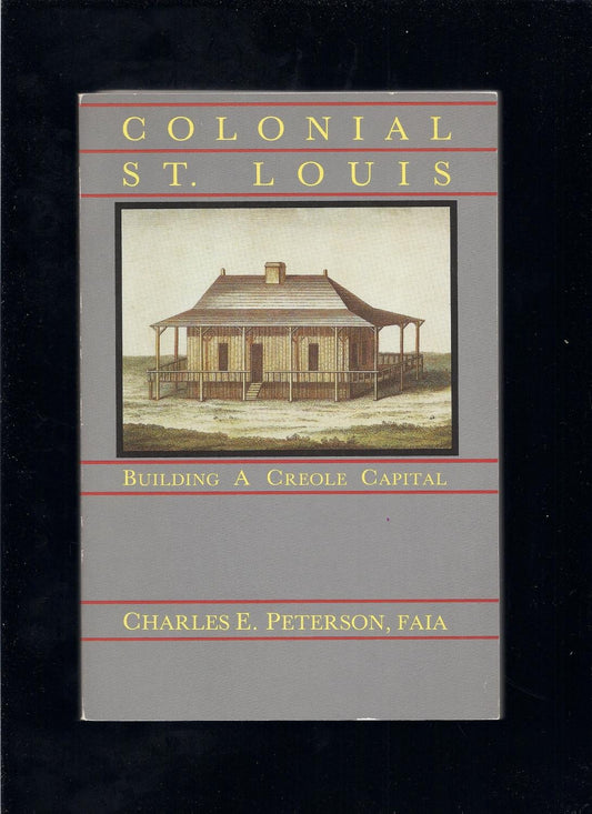 Colonial St. Louis: Building a Creole Capital - 5001