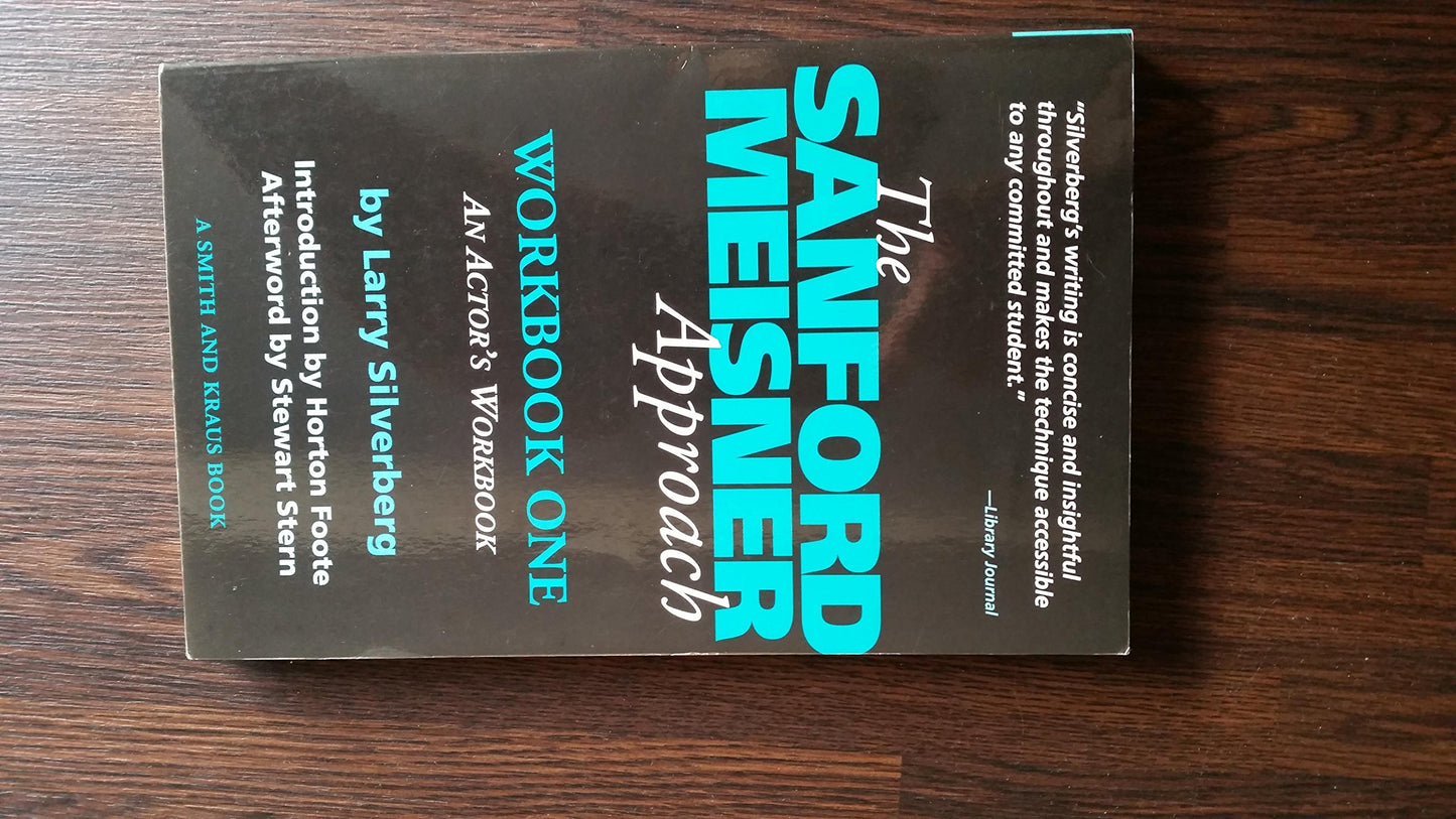 The Sanford Meisner Approach: An Actor's Workbook