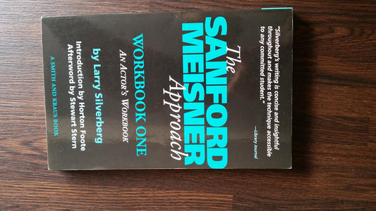 The Sanford Meisner Approach: An Actor's Workbook