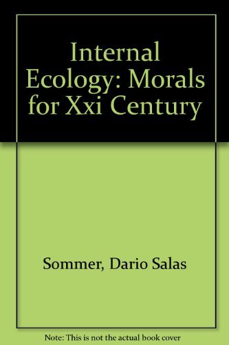 Internal Ecology: Morals for Xxi Century
