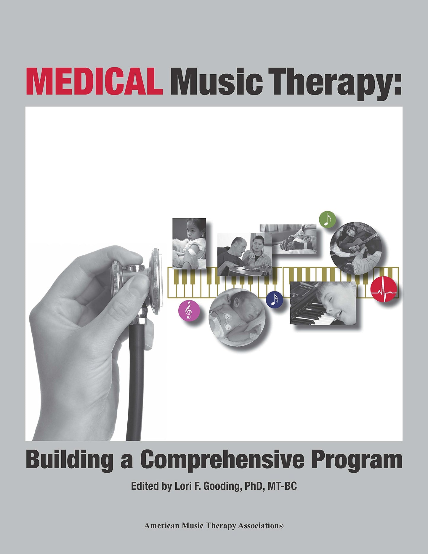 Medical Music Therapy: Building a Comprehensive Program - 7211