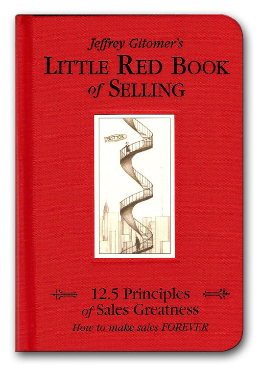 The Little Red Book of Selling: 12.5 Principles of Sales Greatness - 9772