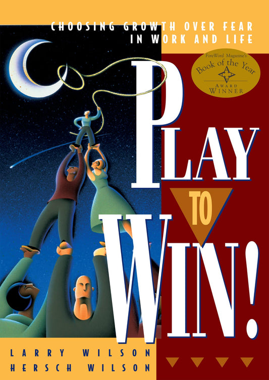 Play To Win: Choosing Growth Over Fear in Work and Life - 8973