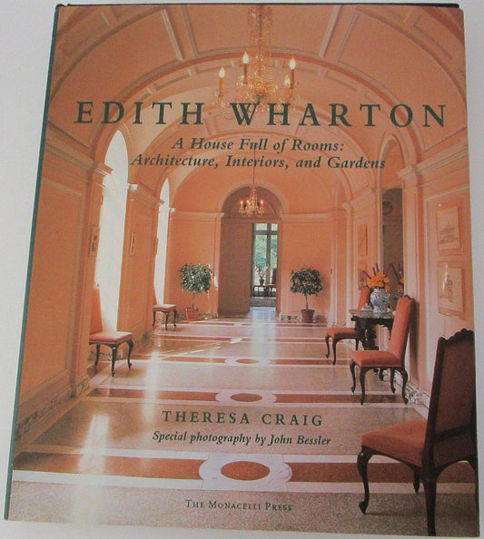 Edith Wharton: A House Full of Rooms: Architecture, Interiors, Gardens - 5130