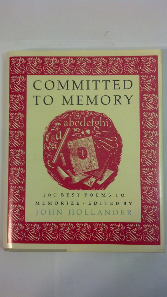 Committed to Memory: 100 Best Poems to Memorize - 7285